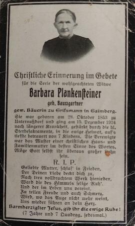 Barbara Plankensteiner, geb. Baumgartner, gewesene Bäuerin zu Grißmann in Gaimberg