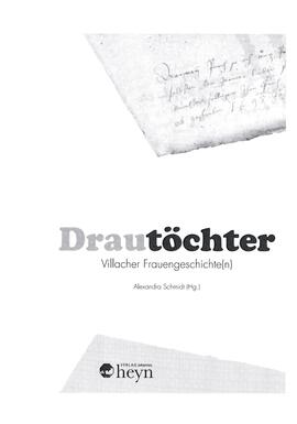 Drautöchter Villacher Frauengeschichte(n)
