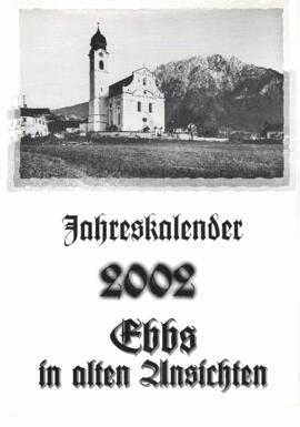 2002 Kalender Ebbs alte Fotos von Georg Anker
