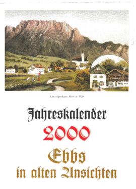 2000 Kalender Ebbs alte Fotos von Georg Anker
