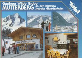 Gasthaus Wilde Grube Gletscher Talstation