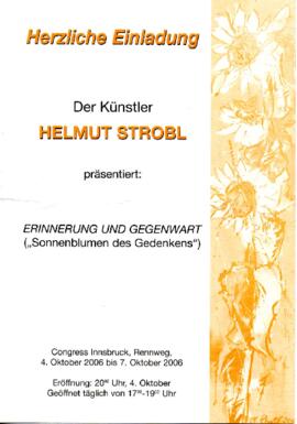 Helmut Strobl, Einladung zu einer Ausstellung "Sonnenblumen des Gedenkens"