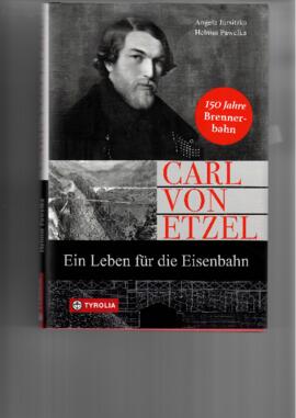 Carl von Etzel Ein Leben für die Eisenbahn