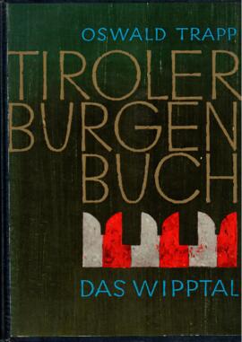Tiroler Burgenbuch - Das Wipptal