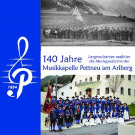 Jungmusikanten erzählen 140 Jahre MK Pettneu