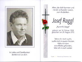 Raggl Josef "Rumml´s Seppl", 1928 - 2013