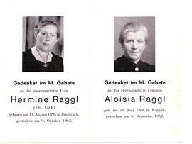 Raggl Hermine geb. Gabl 1896 - 1962, Raggl Aloisia 1888 - 1962