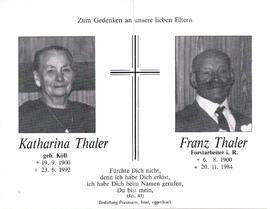 Thaler Katharina geb. Köll 1900 - 1992, Thaler Franz Forstarbeiter 1900 - 1984