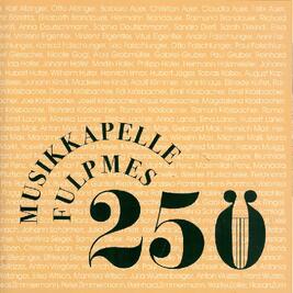 Musikkapelle Fulpmes-250-Jahre Festschrift