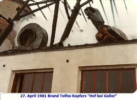 1981-04-27-Brand Gallerhof-Haas/1981-04-27-Brand Galler-Kapfers