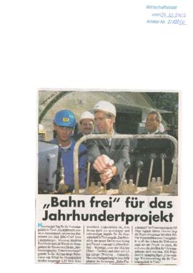 &quot;Bahn frei&quot; für das Jahrhundertprojekt