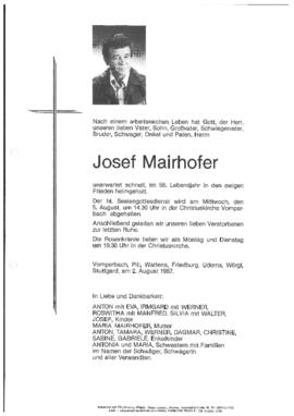 Mairhofer Josef, im 58. Lebensjahr