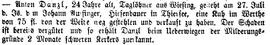 Anton Danzl, 24 Jahre alt, Taglöhner aus Wiesing, gesteht am 27. Juli d. Js. dem Joahnn Auffinger...