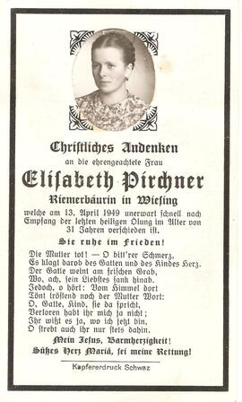 Elisabeth Pirchner, Riemerbäurin, im 31. Lebensjahr