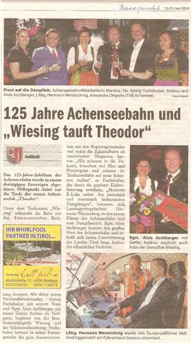 125 Jahre Achenseebahn und "Wiesing tauft Theodor"
