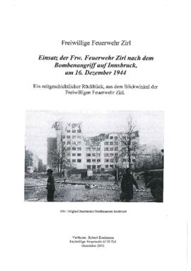 Einsatz der Freiwilligen Feuerwehr Zirl nach Bombenangriff auf Innsbruck 16. Dez 1944