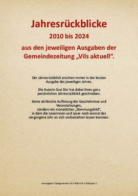 Jahresrückblicke 2010 bis 2024 aus den jeweiligen Ausgaben der Gemeindezeitung „Vils aktuell“.