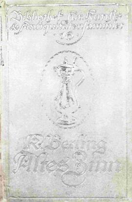 Altes Zinn, Ein Handbuch für Sammler und Liebhaber