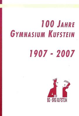 100 Jahre Gymnasium Kufstein