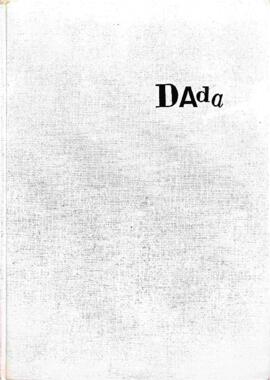 Dada, Monographie einer Bewegung