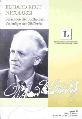 Eduard Reut Nicolussi, Verteidiger der Südtiroler