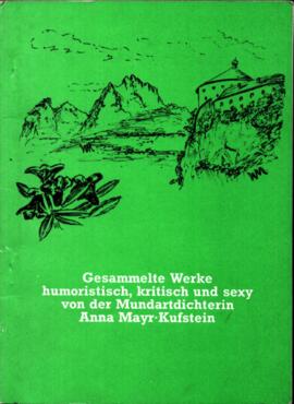 Kufstein - Gesammelte Werke von Anna Mayr-Kufstein
