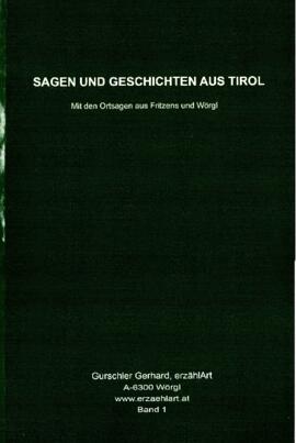 Wörgl - Sagen und Geschichten aus Tirol