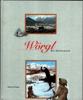 Wörgl - Ein Heimatbuch