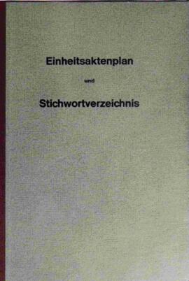 Einheitsaktenplan und Stichwortverzeichnis