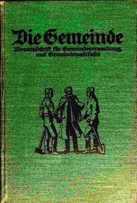 Die Gemeinde Monatsschrift für Gemeindeverwaltung und Gemeindewohlfahrt
