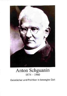 Anton Schguanin Geistlicher und Politiker in bewegter Zeit