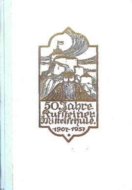 50 Jahre Kufsteiner Mittelschule 1907 - 1957