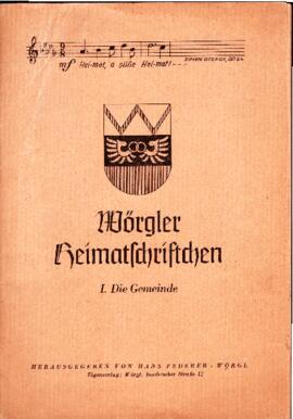 Wörgl - Wörgler Heimatschriftchen 1. Die Gemeinde