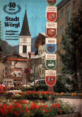Wörgl - 40 Jahre Stadt Wörgl
