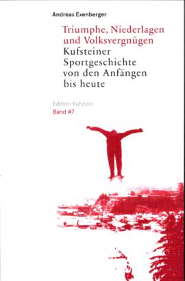 Kufstein - Edition Kufstein Band 7