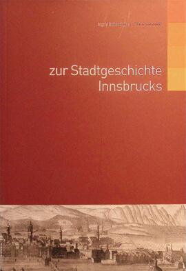 Zur Stadtgeschichte Innsbrucks