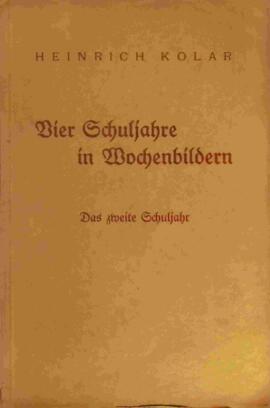 Vier Schuljahre in Wochenbildern