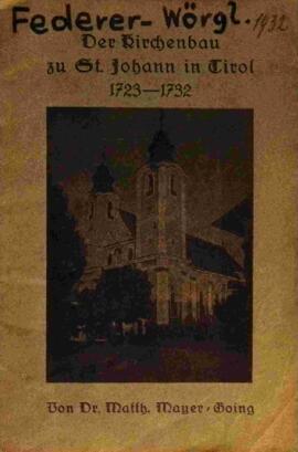 Der Kirchenbau zu St. Johann in Tirol