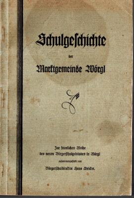 Wörgl - Schulgeschichte der Marktgemeinde Wörgl