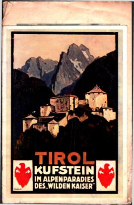 Kufstein - Tirol Kufstein im Alpenparadies des &quot;Wilden Kaiser&quot;