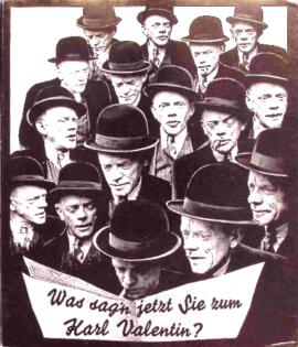 Was sag'n jetzt Sie zum Karl Valentin