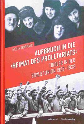 Aufbruch in die "Heimat des Proletariats"