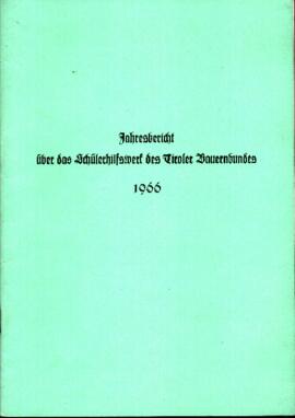 Jahresbericht über das Schülerhilfswerk des Tiroler Bauernbundes