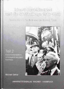 Eduard Reut Nicolussi und die Südtirolfrage Teil 2