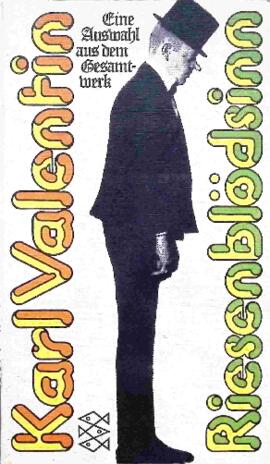 Riesenblödsinn Karl Valentin
