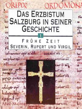 Das Erzbistum Salzburg in seiner Geschichte
