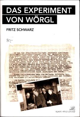 Wörgl - Das Experiment von Wörgl